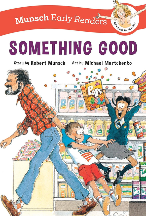 Something Good Munsch Early Reader