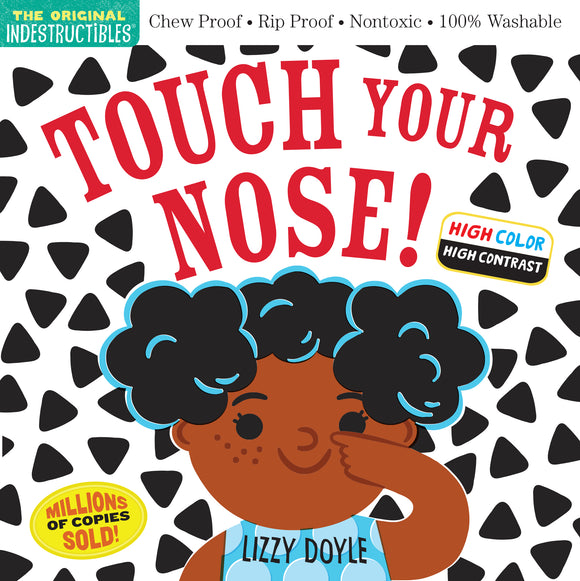 Indestructibles Baby Book: Touch Your Nose!