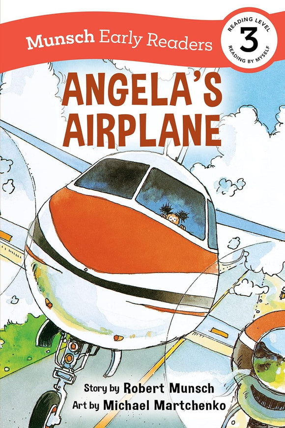 Angela's Airplane Munsch Early Reader - Level 3