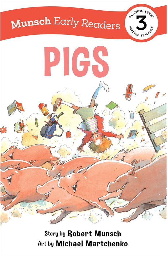 Pigs Munsch Early Reader - Level 3