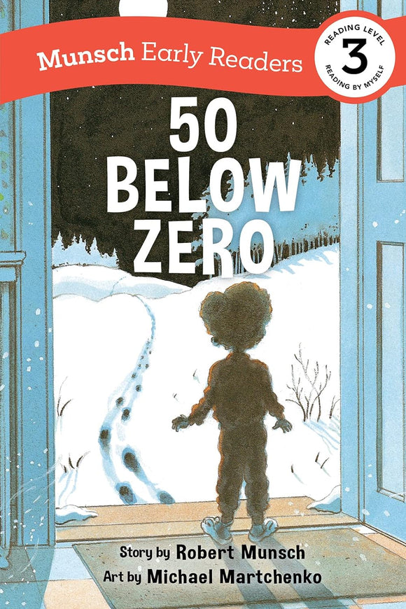 50 Below Zero Munsch Early Reader - Level 3