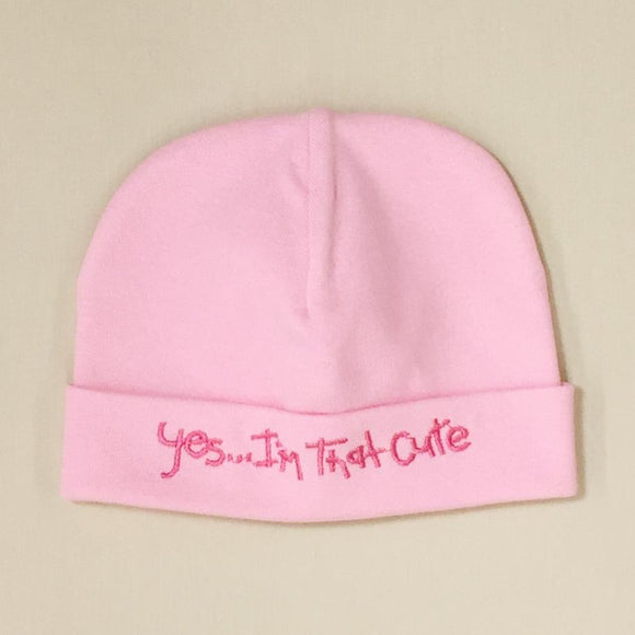 Itty Bitty FINAL SALE Baby Hat Yes...I'm That Cute Pink - Preemie