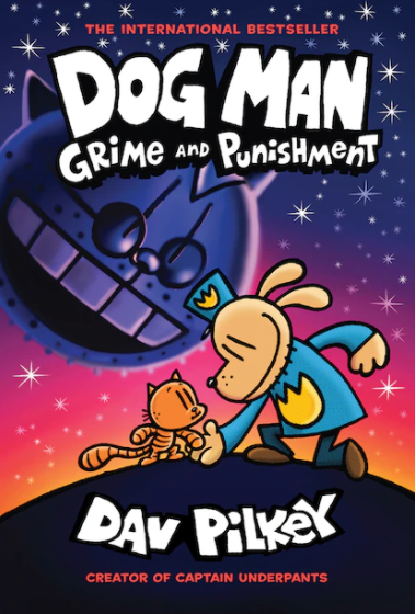 Dog Man #9: Grime and Punishment Book
