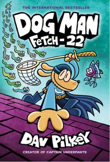Dog Man #8: Fetch-22 Book