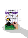 Bad Kitty Drawn to Trouble Book