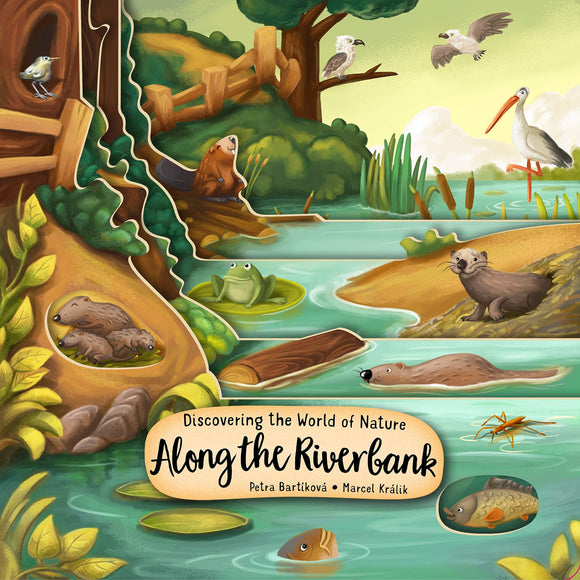 Discovering the World of Nature Along the Riverbank Board Book