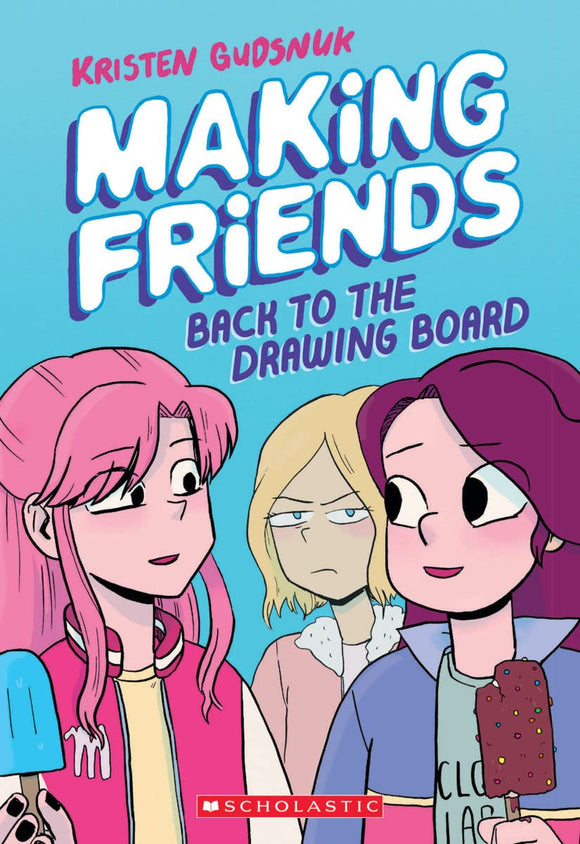 Making Friends #2: Back To The Drawing Board - A Graphic Novel