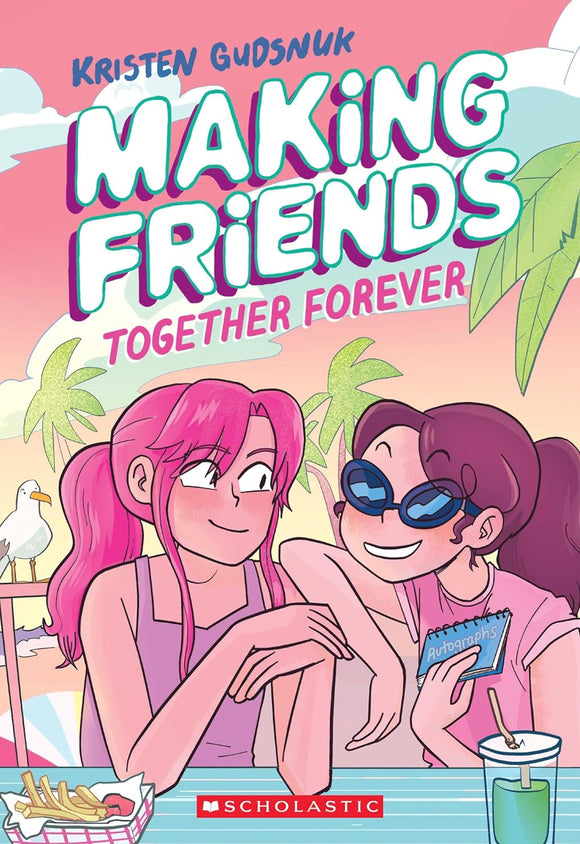 Making Friends #4: Together Forever: A Graphic Novel