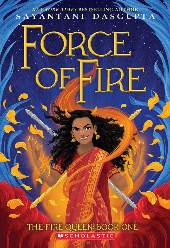 The Fire Queen Book One: Force of Fire
