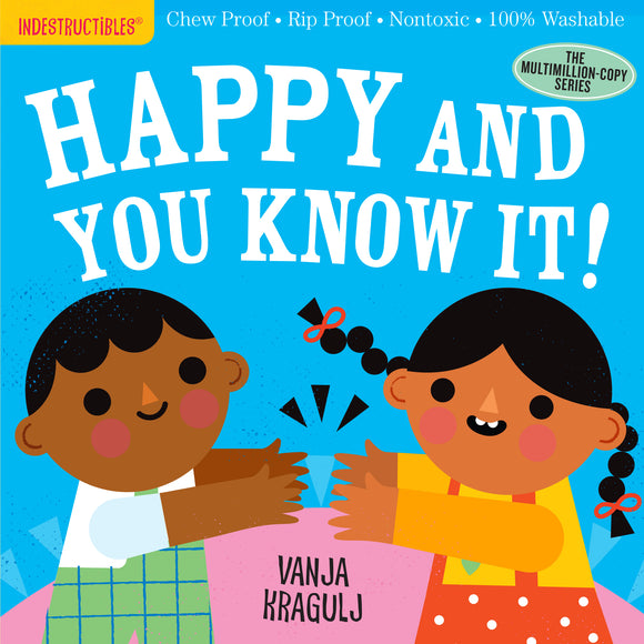 Indestructibles Baby Book Happy and You Know It!
