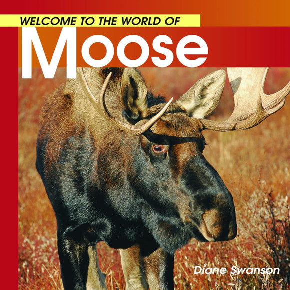 Welcome to the World of Moose Book