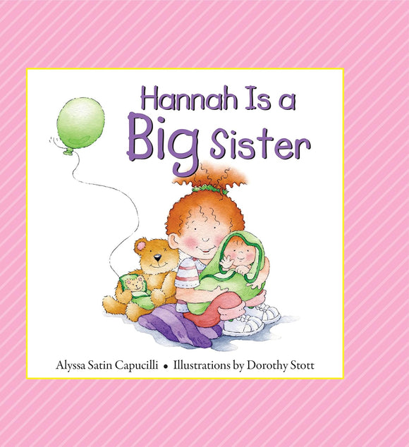 Hannah Is a Big Sister Book