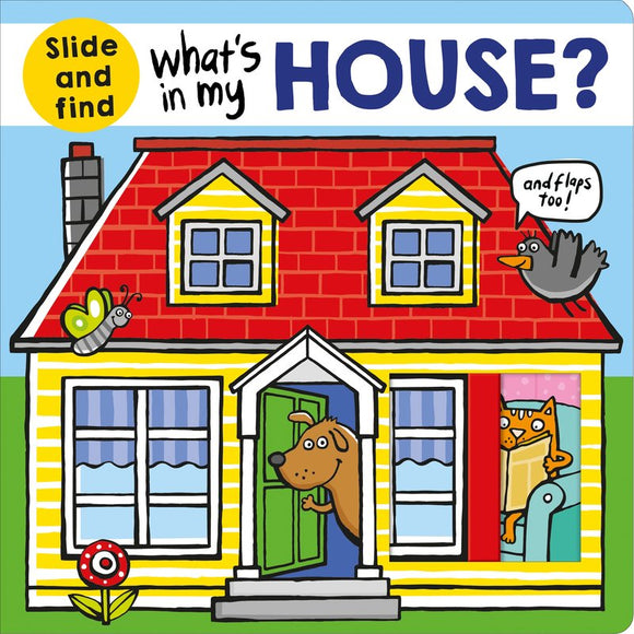 What's in My House? A slide and find Board Book
