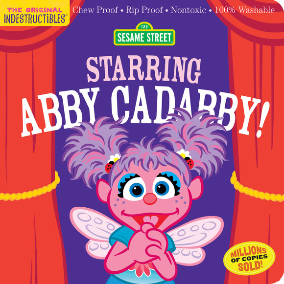 Indestructibles Baby Book Sesame Street: Starring Abby Cadabby!