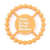 Bella Tunno Teether This is my first Rodeo