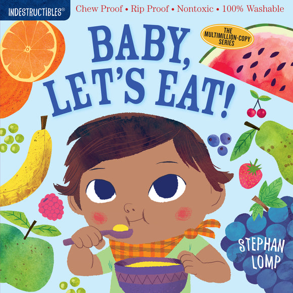 Indestructibles Baby Book Baby, Let's Eat!
