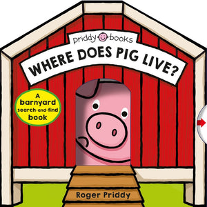Where Does Pig Live? A search-and-find Board Book