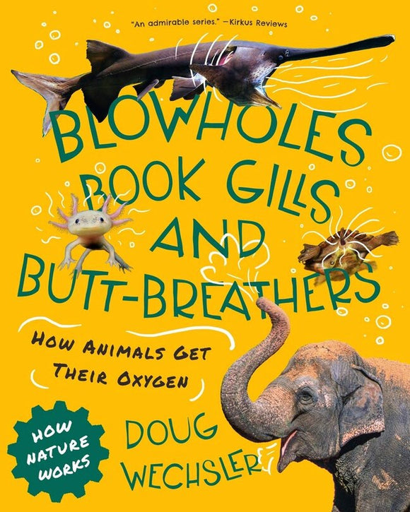 Blowholes, Book Gills, And Butt Breathers Book