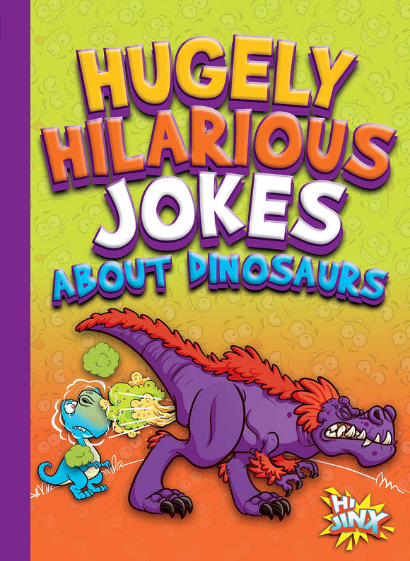 Hugely Hilarious Jokes about Dinosaurs Book