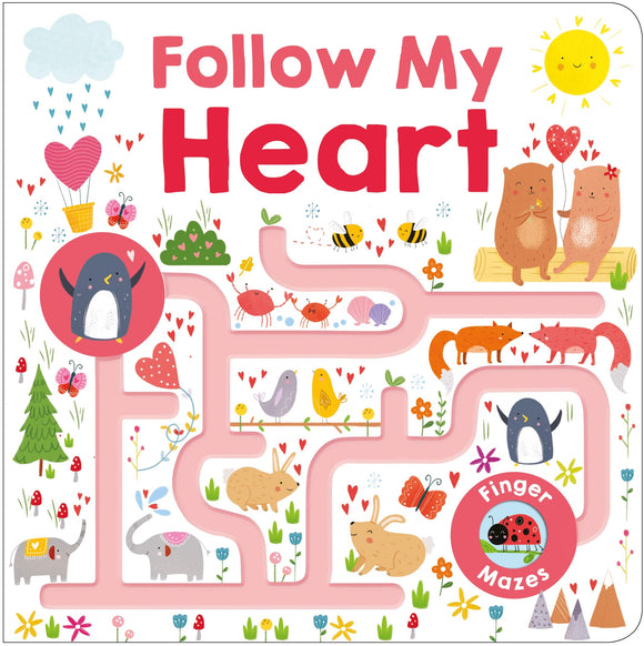 Follow My Heart Board Book