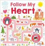 Follow My Heart Board Book