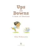 Ups and Downs: A Hardcover Book of Emotions
