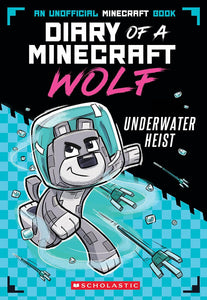 Diary of a Minecraft Wolf #2: Underwater Heist