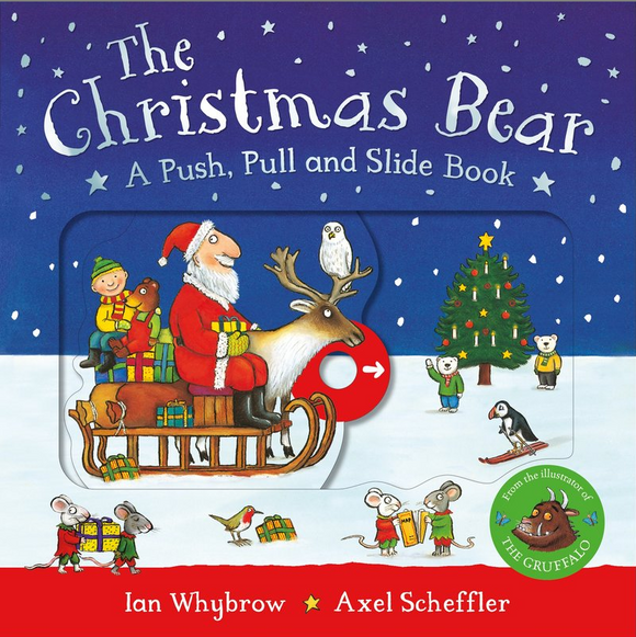 The Christmas Bear: A Push, Pull and Slide Board Book