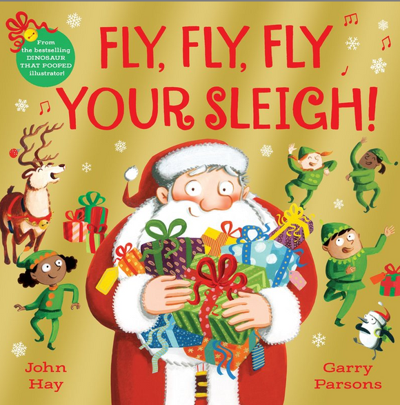 Fly, Fly, Fly Your Sleigh Paperback Book