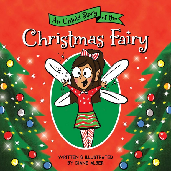 An Untold Story of the Christmas Fairy Hardcover Book