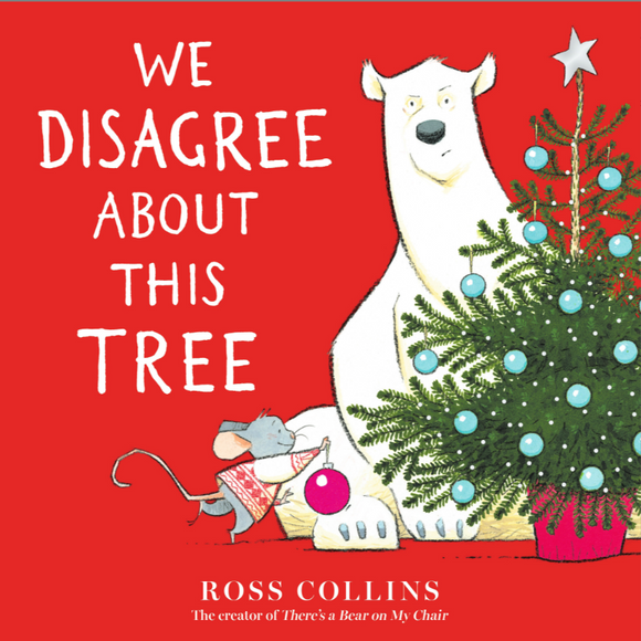 We Disagree About This Tree: A Christmas Story Board Book