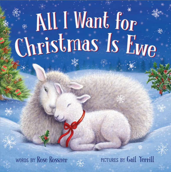 All I Want for Christmas Is Ewe Board Book