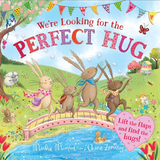 We're Looking for the Perfect Hug A Lift-the-Flap Book