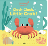 Clickety Clack: Clack-Clack, Little Crab! Board Book