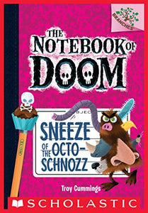 The Notebook of Doom: Sneeze of the Oct-Schnozz (A Branches Book)