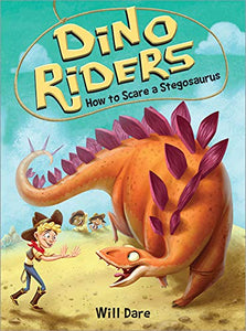 Dino Riders How to Scare a Stegosaurus Book #6