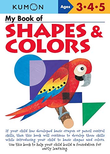 Kumon My First Book of Shapes and Colors Workbook Ages 3-4-5