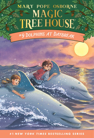 Magic Tree House Book #9: Dolphins at Daybreak