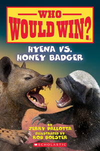 Who Would Win?: Hyena vs. Honey Badger Book