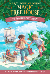 Magic Tree House Book #4: Pirates Past Noon