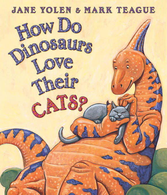 How Do Dinosaurs Love Their Cats? Book