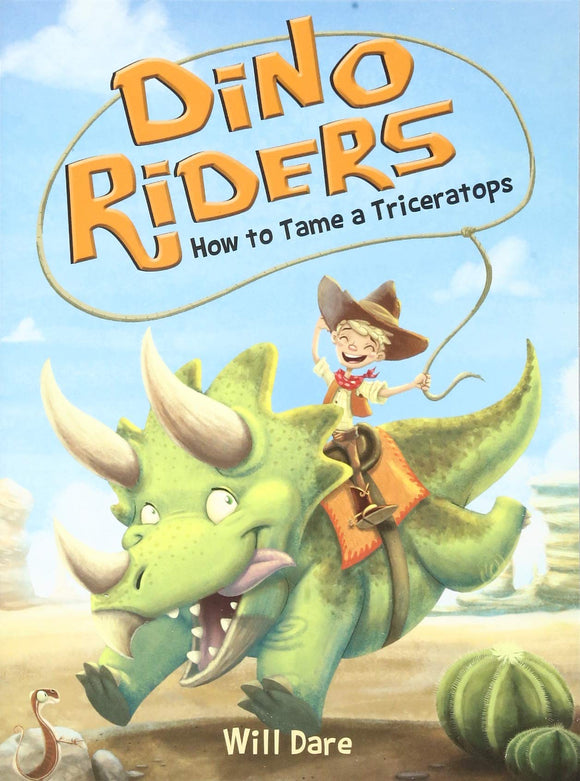Dino Riders How to Tame a Triceratops Book #1