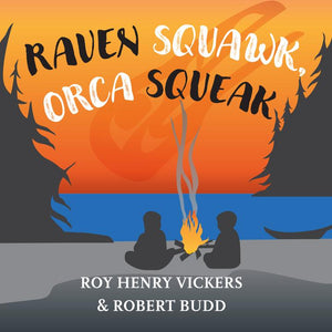 Raven Squawk, Orca Squeak Book