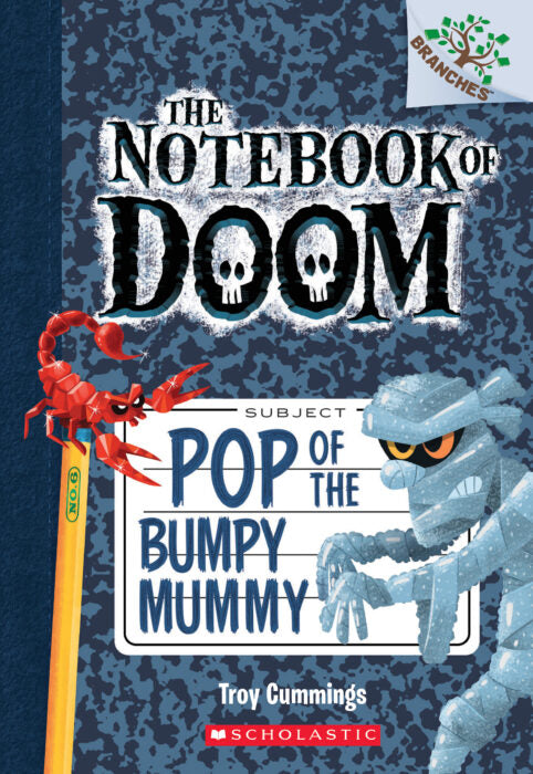 The Notebook of Doom: Pop of the Bumpy Mummy