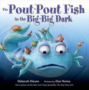 The Pout-Pout Fish in the Big-Big Dark Board Book