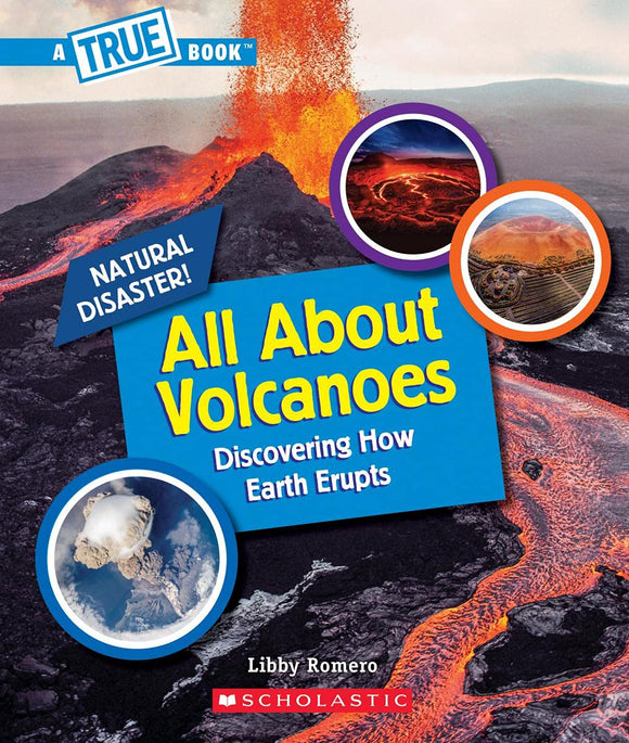 All About Volcanoes: a True Book