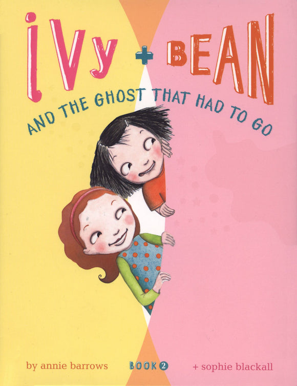 Ivy + Bean And The Ghost That Had To Go Book #2