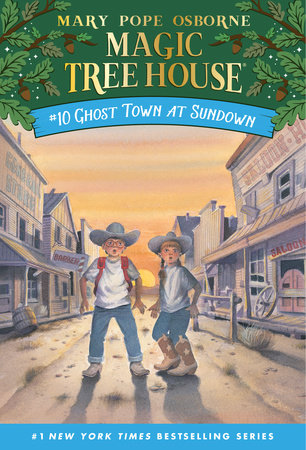 Magic Tree House Book #10: Ghost Town at Sundown