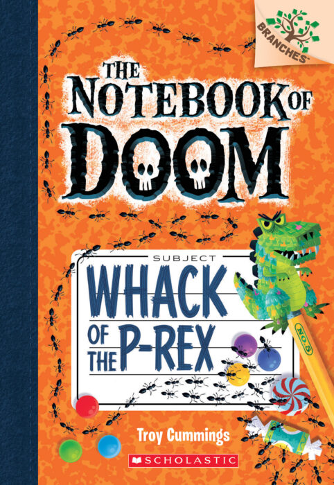 The Notebook of Doom: Whack of the P-Rex (A Branches Book)