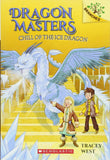 Dragon Masters #9: Chill of the Ice Dragon  (A Branches Book)